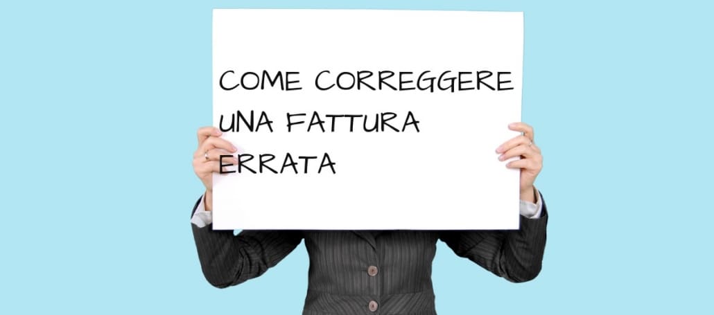 ERRATA FATTURAZIONE, COME CORREGGERLA