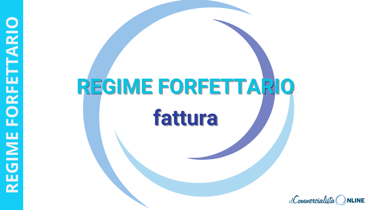 Come fare la fattura nel regime forfetario