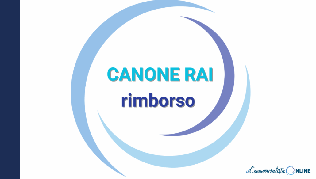 CANONE RAI: ecco come richiedere il rimborso