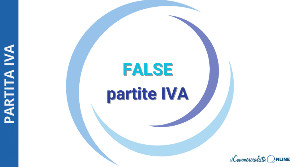 False Partita IVA: cosa sono e quali le sanzioni