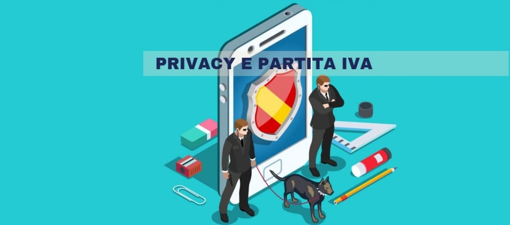 PRIVACY: Ecco le nuove regole per TUTTE le Partita IVA