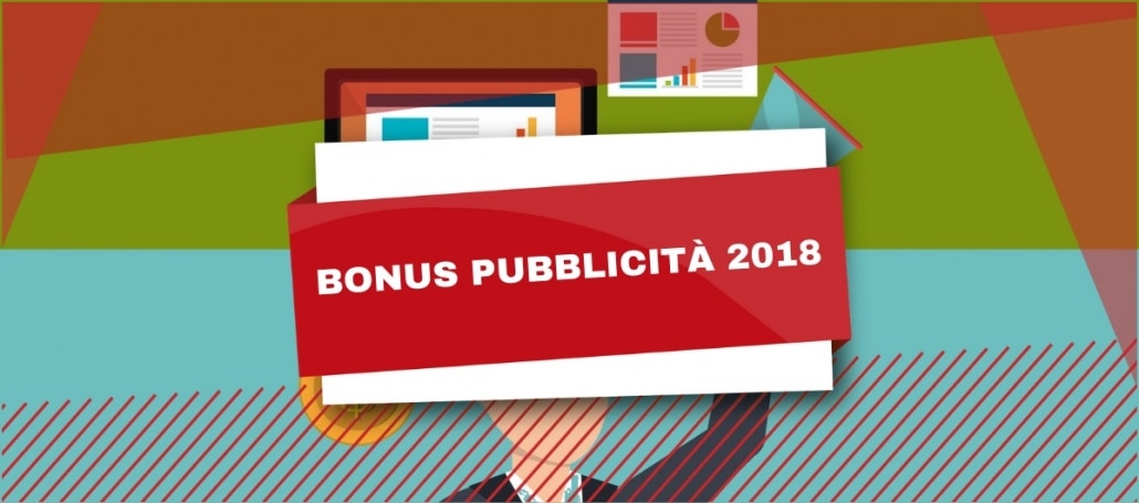 Bonus Pubblicità 2018 : Ecco tutto quello che devi sapere