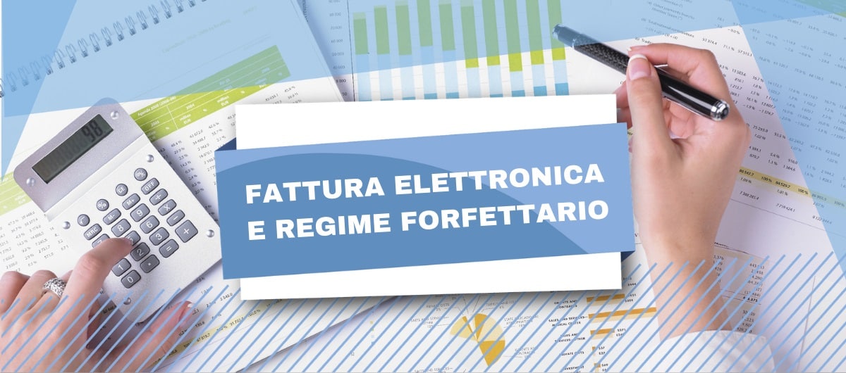 Regime forfettario e fattura elettronica