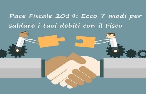 Pace Fiscale 2019: 7 modi per sanare il debito con il fisco