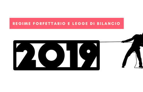 regime forfettario 2019 e flat tax, ecco le news