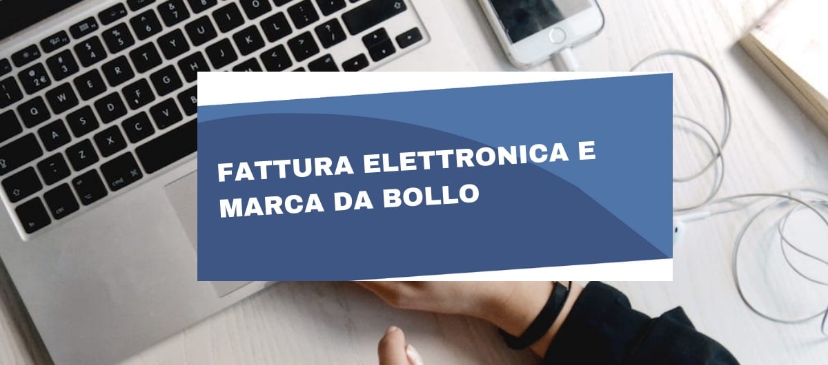 Cosìè la marca da bollo su fattura elettronica