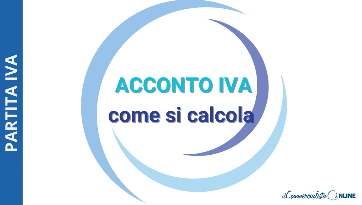 Acconto IVA: come si calcola