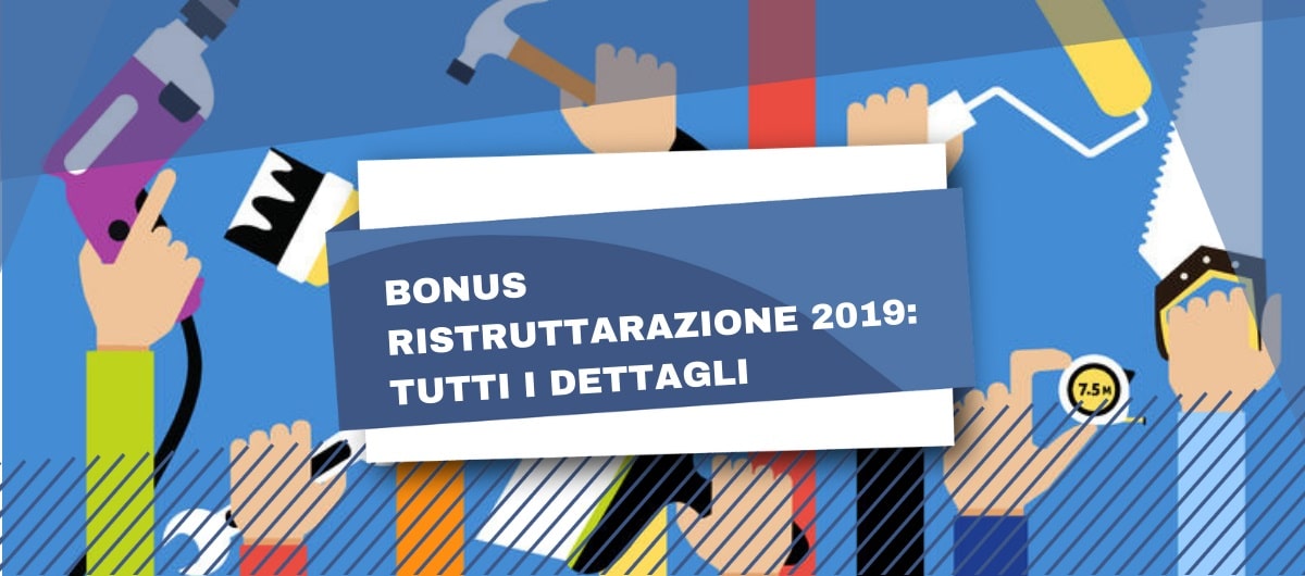 Bonus ristrutturazione 2019