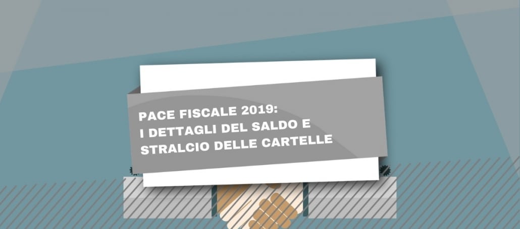 I dettagli della pace fiscale 2019