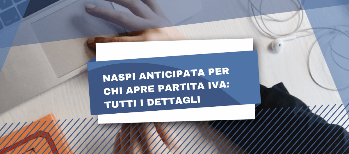 NASpI anticipata per chi apre partita iva.