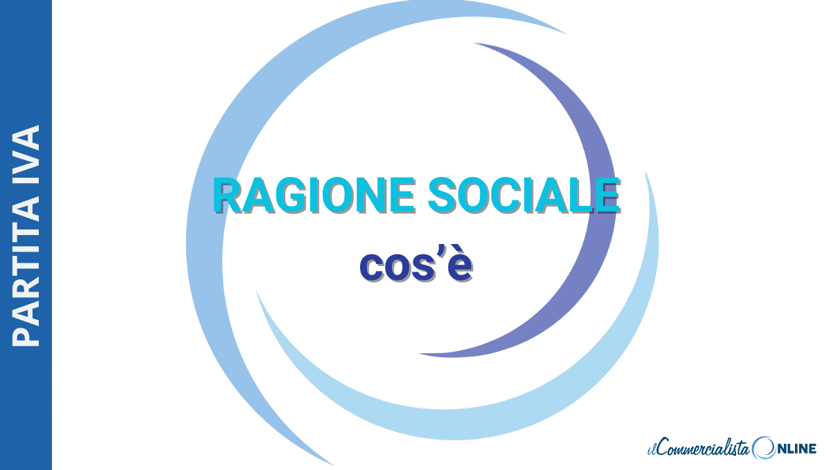 ragione sociale e denominazione sociale