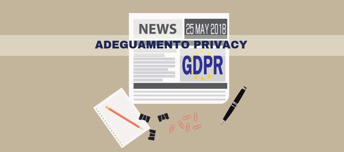 Quali gli adempimenti per il GDPR?