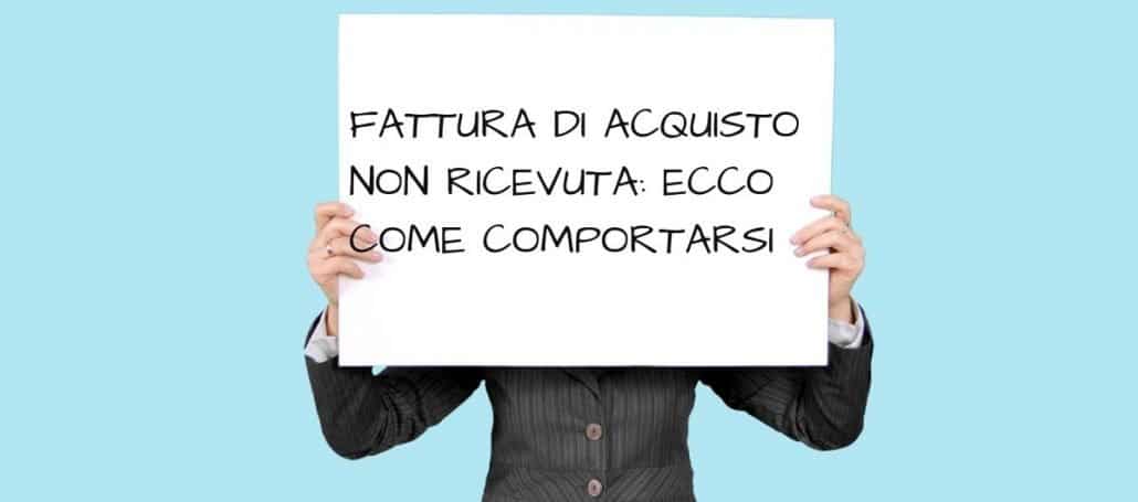 Fattura di acquisto non ricevuta