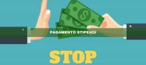 PAGAMENTO STIPENDI: Stop ai contanti da Luglio