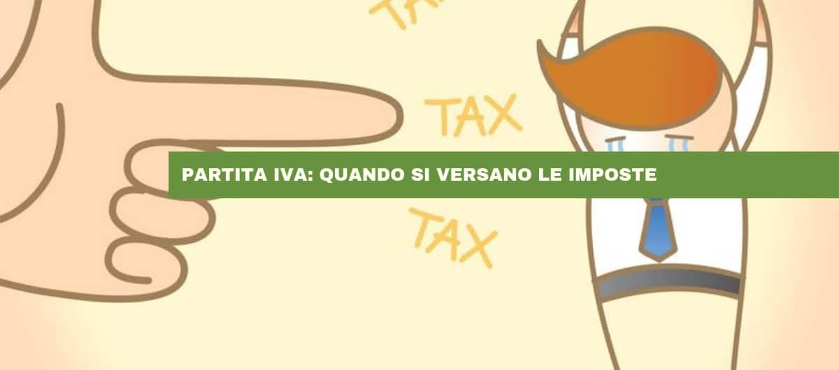 Quando si versano le imposte e i contributi