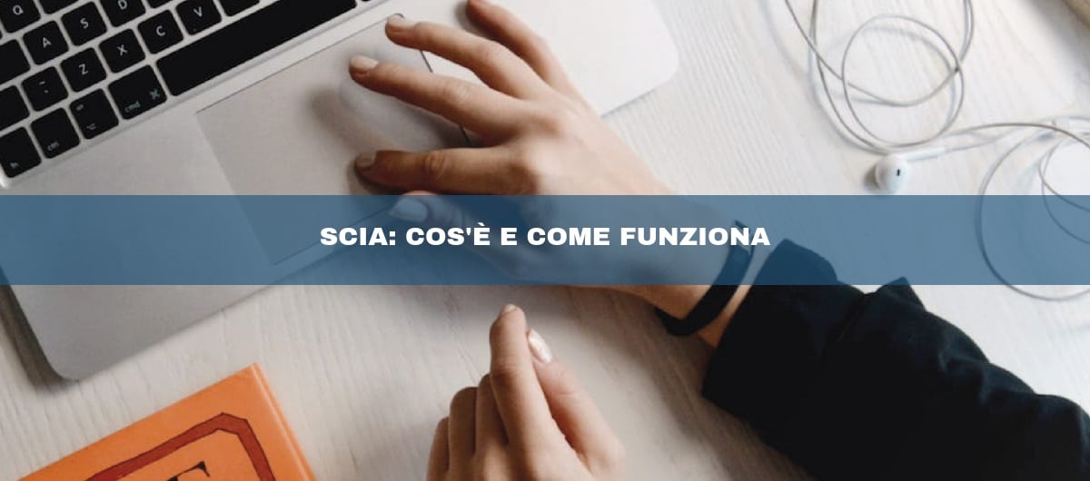 SCIA: Cos'è, come funziona e i costi