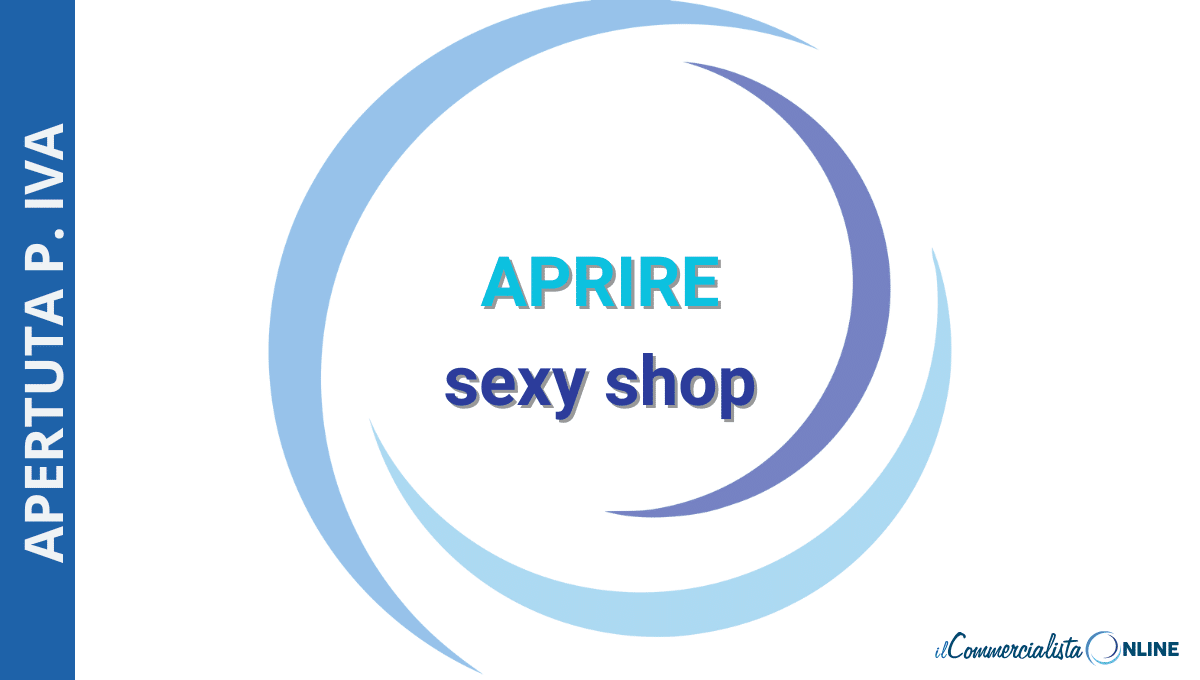 Guida per aprire Partita IVA e avviare un sexy shop online - Il Commercialista Online