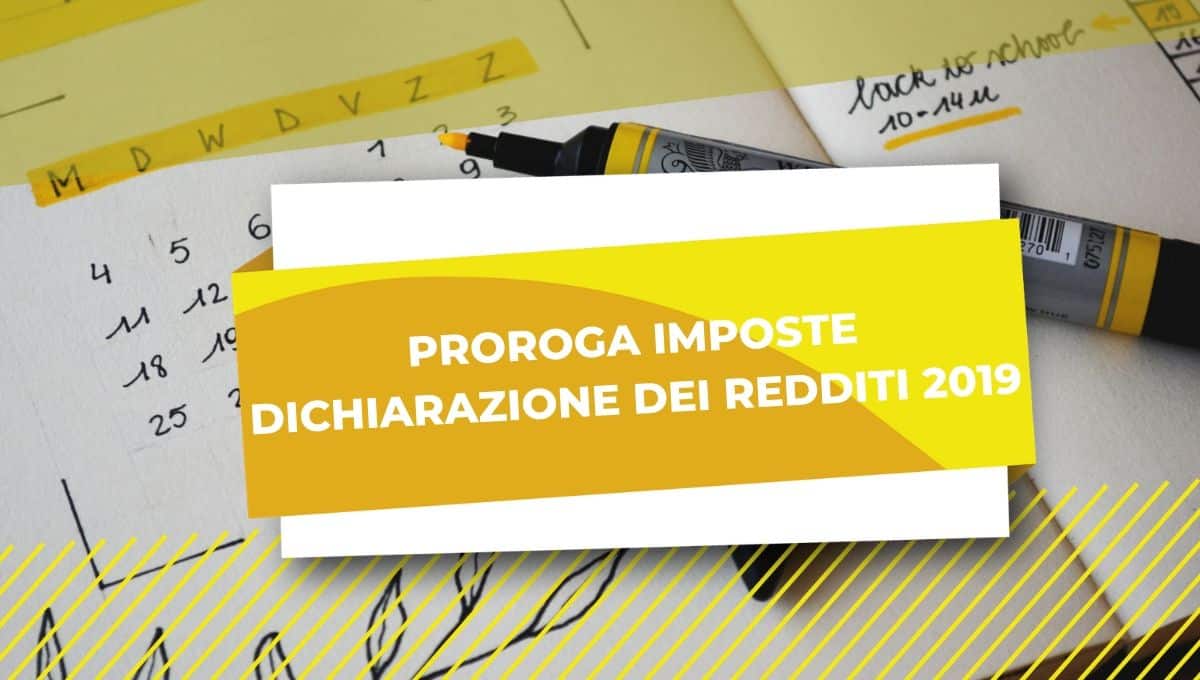 PROROGA DICHIARAZIONE DEI REDDITI 2019