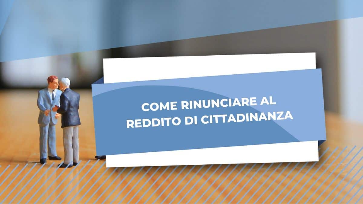 rinuncia reddito di cittadinanza 2019