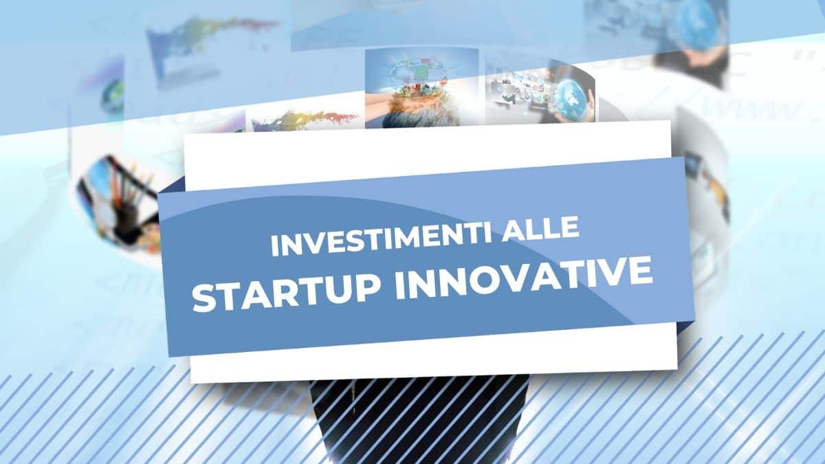 INVESTIMENTI STARTUP INNOVATIVE