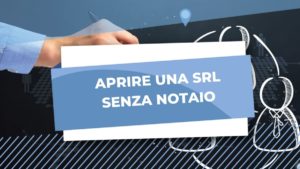 aprire srl senza notaio