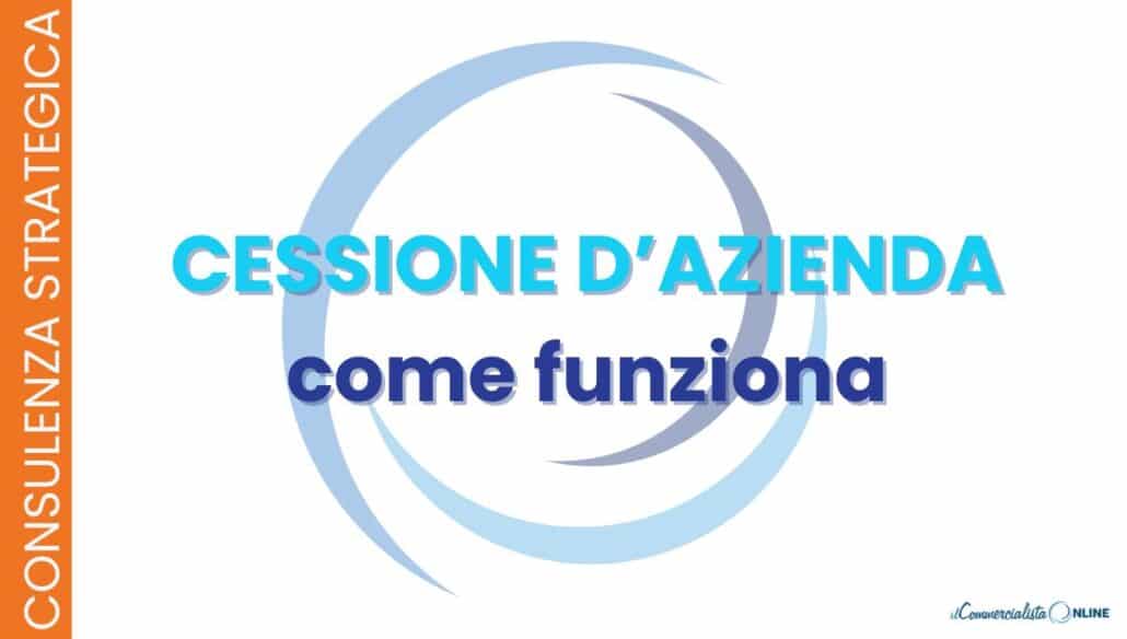 Come funziona la cessione d'azienda