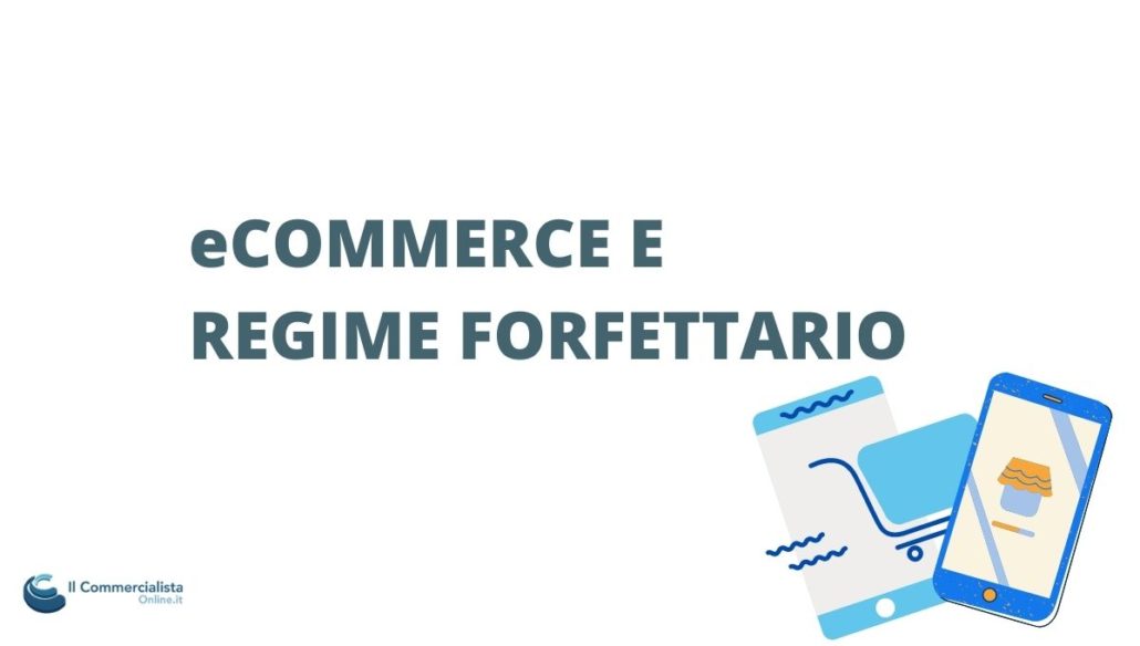 ECOMMERCE REGIME FORFETTARIO