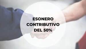 esonero contributivo del 50% agevolazione per le assunzioni