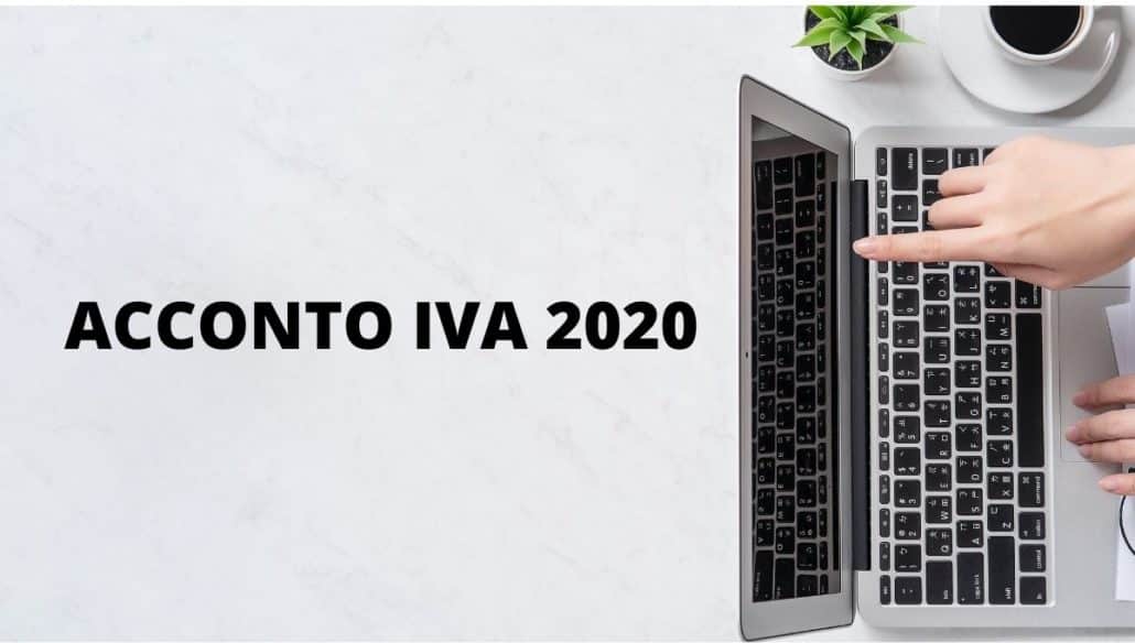 Acconto IVA 2020: chi deve pagare e chi è esonerato