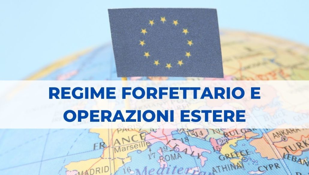 regime forfettario e operazioni estere