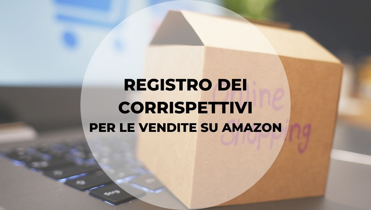 registro dei corrispettivi amazon