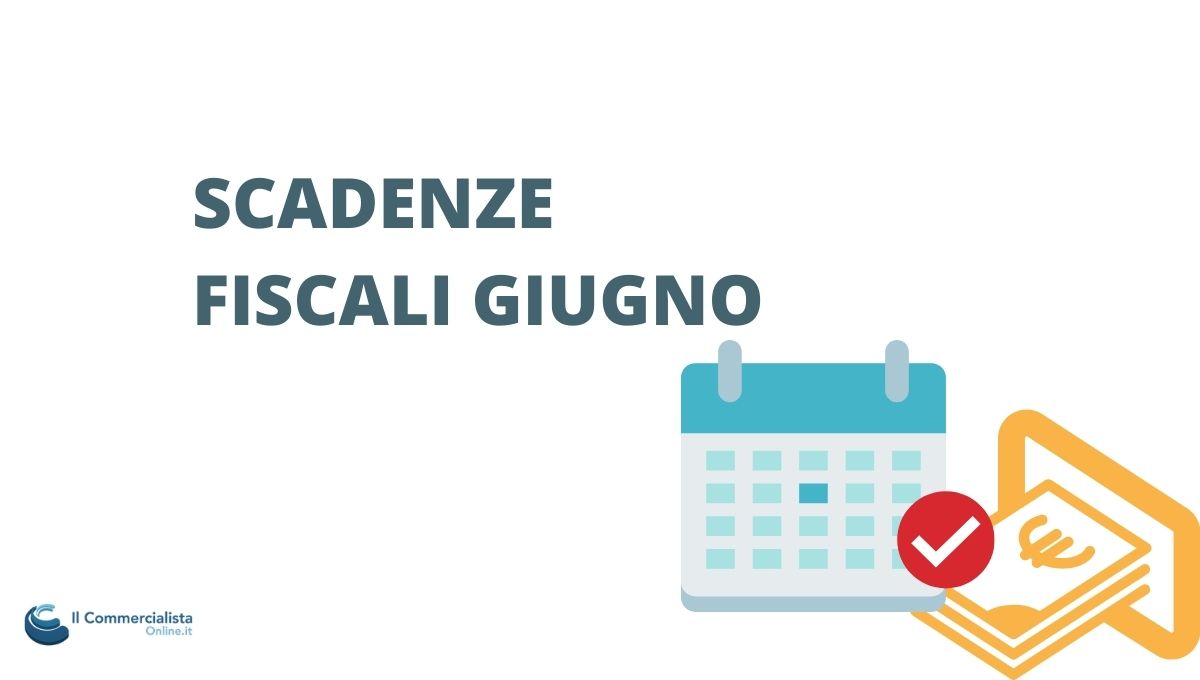 scadenze fiscali giugno 2021