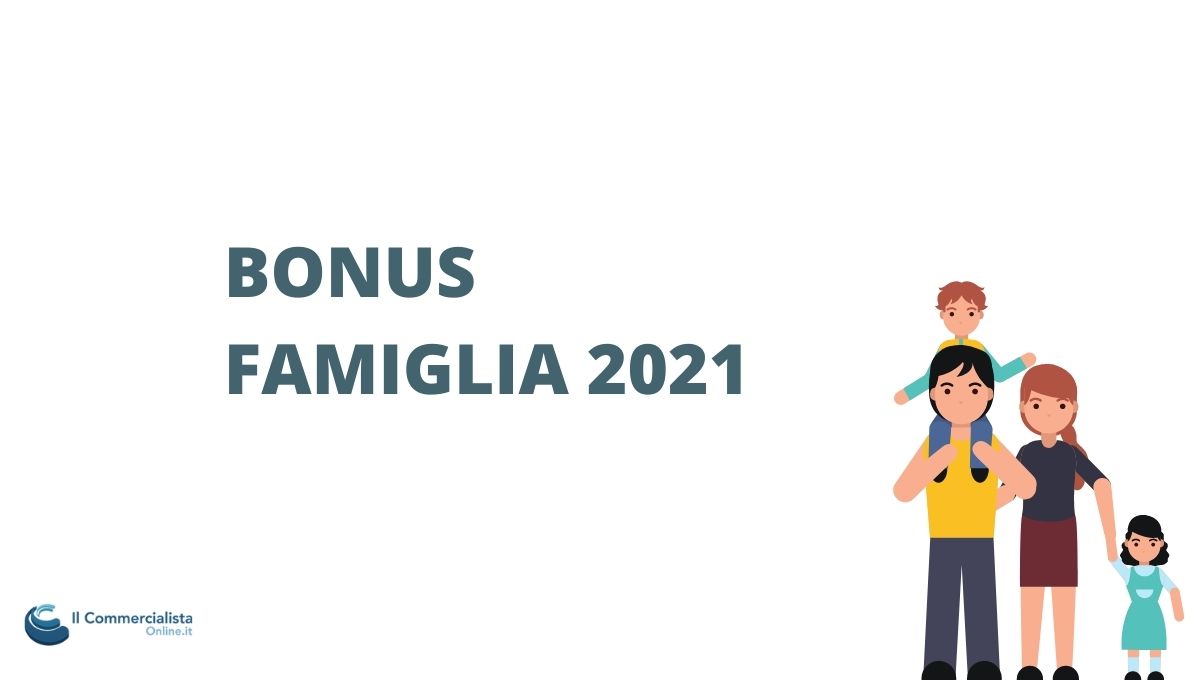 BONUS FAMIGLIA 2021
