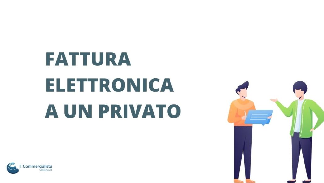 FATTURA ELETTRONICA A UN PRIVATO