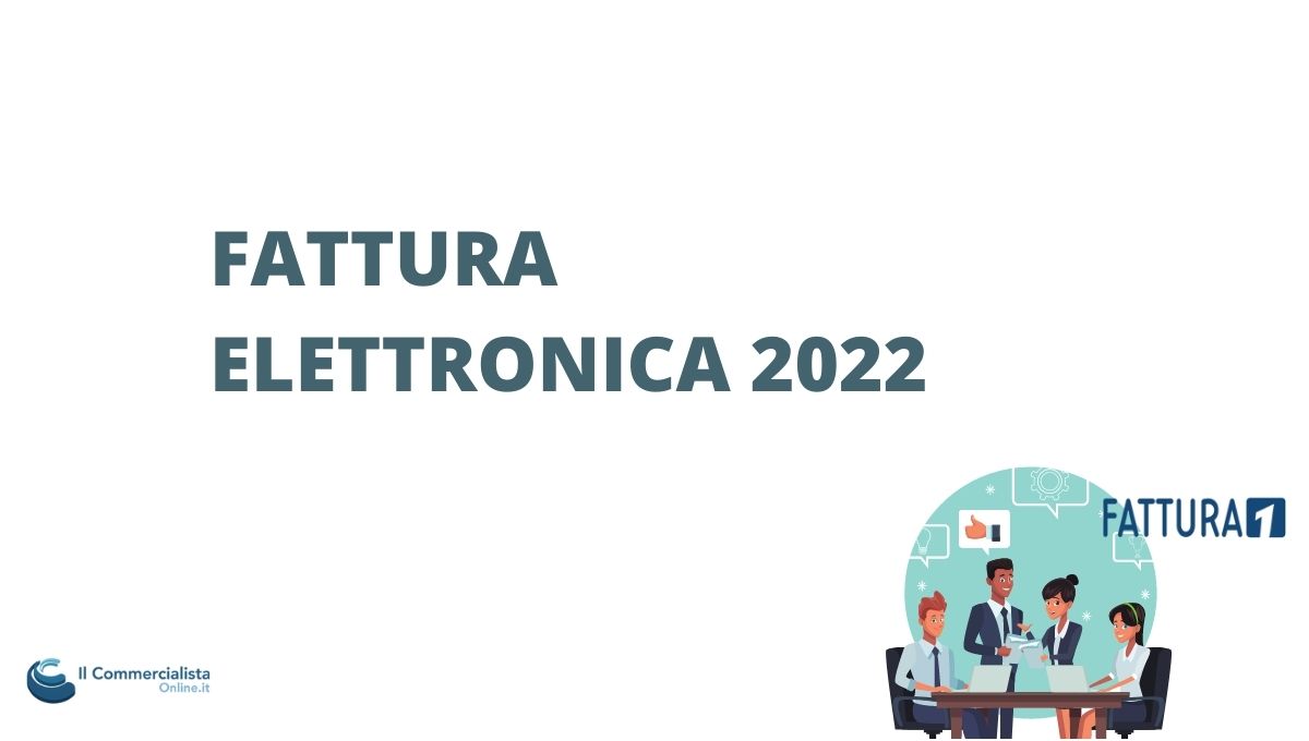 FATTURA ELETTRONICA 2022