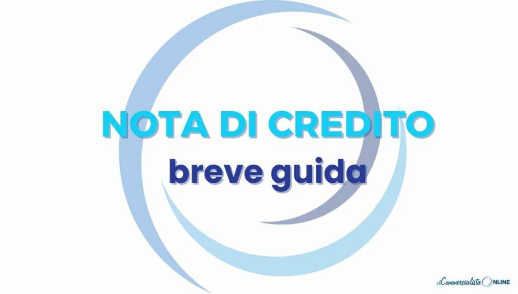 Nota di credito: quando emetterla e come compilarla correttamente