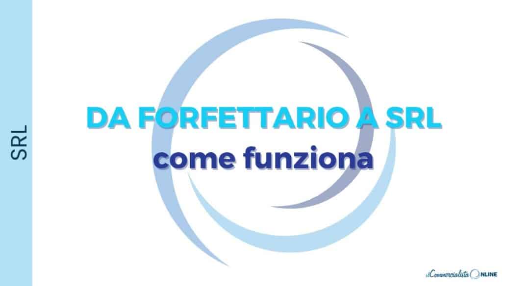 da forfettario a srl
