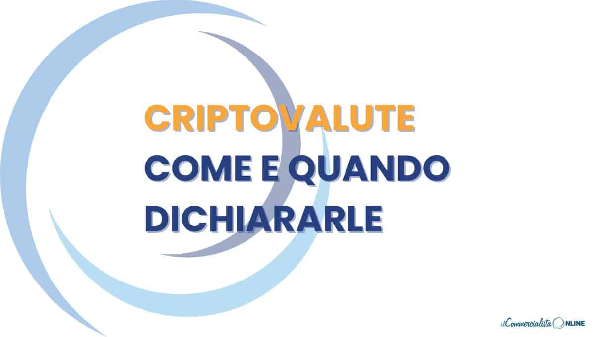 DICHIARARE LE CRIPTOVALUTE