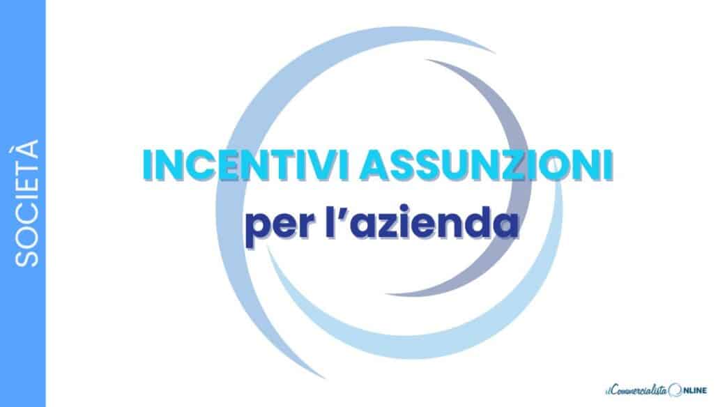 Quali incentivi assunzioni sono attivi nel 2026? Guida a bonus giovani, donne, over 50, ZES Sud, maxi-deduzione 120-130% e decontribuzione, con requisiti, importi e la novità dell'obbligo SIISL