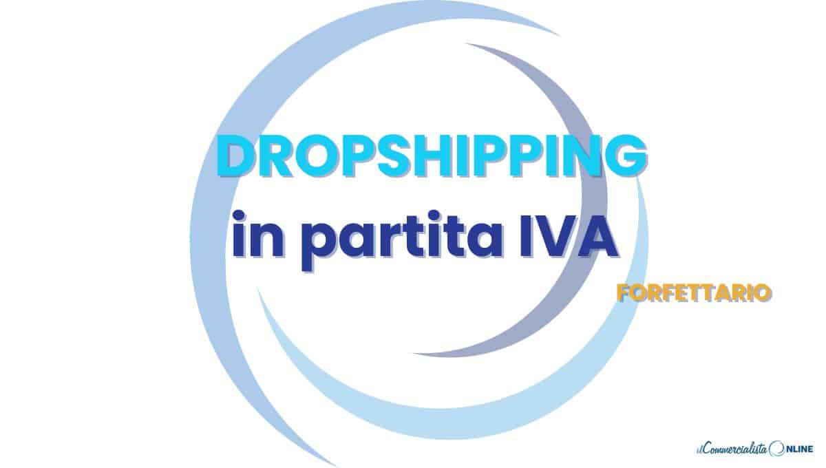 DROPSHIPPING IN REGIME FORFETTARIO