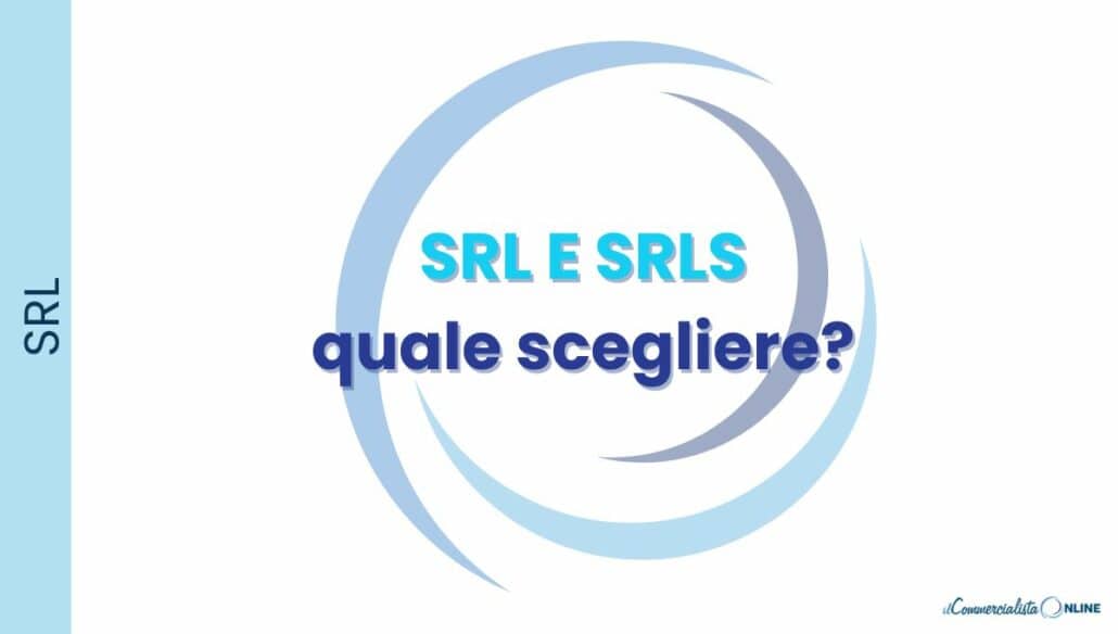SRL o SRLS: differenze, costi e quale scegliere per aprire una società