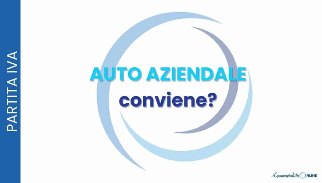 Auto aziendale: deduzione costi, IVA e convenienza fiscale