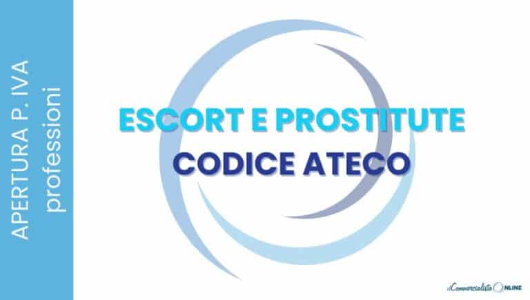 Codice ATECO per escort e prostitute: attività autonoma e classificazione fiscale