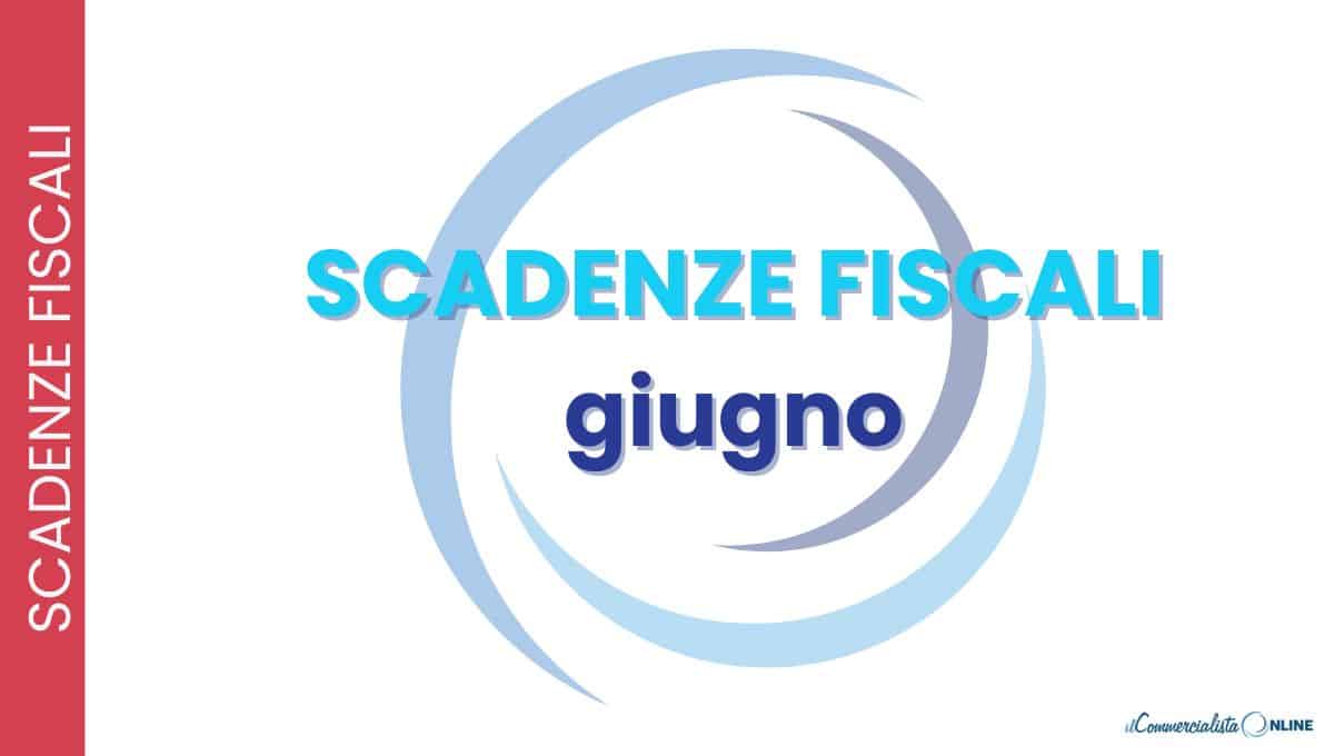 scadenze fiscali giugno