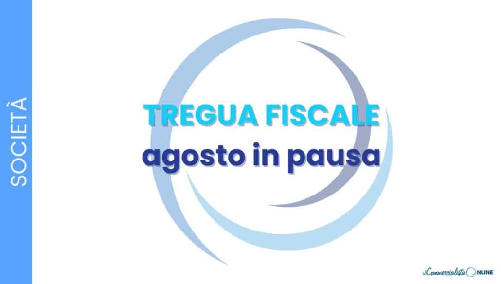 tregua fiscale agosto