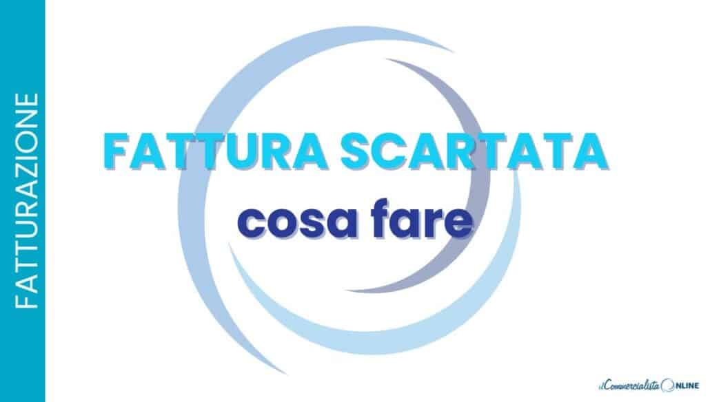 avviso fattura elettronica scartata Sistema di Interscambio errori correzione