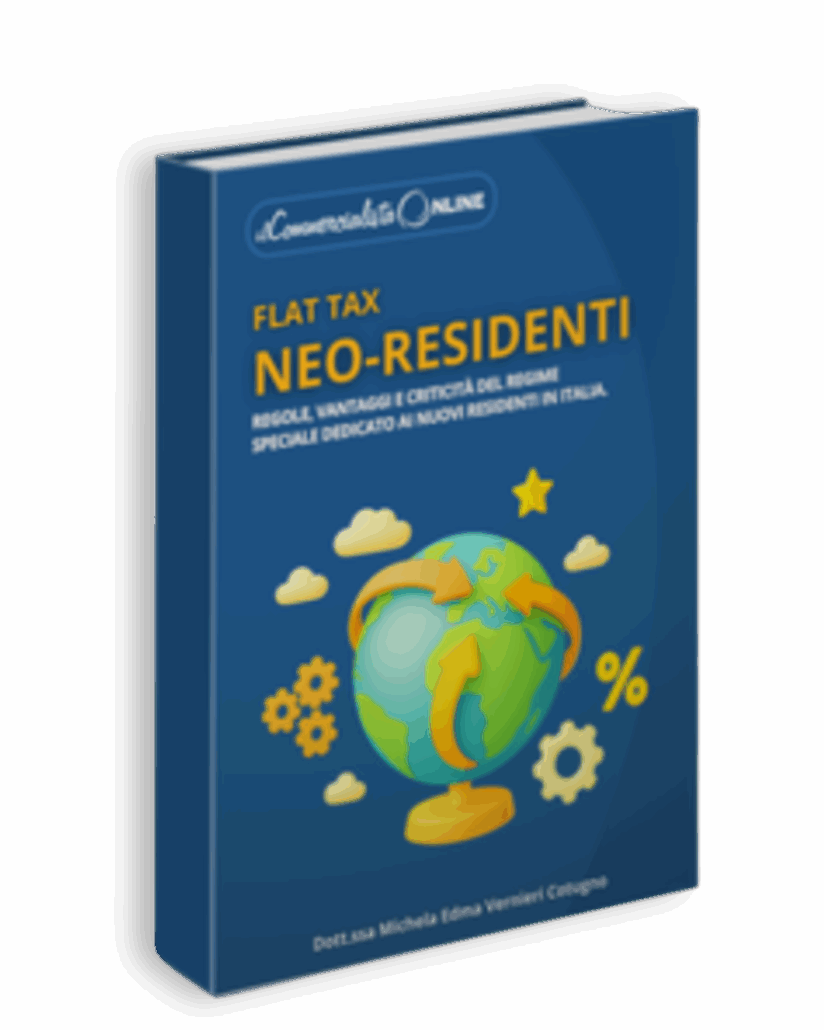 Ebook Flat Tax Neo-Residenti in versione 3D - Guida fiscale per chi si trasferisce in Italia