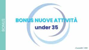 Bonus under 35 nuove attività: come funziona l’incentivo Autoimpiego Centro-Nord 2025