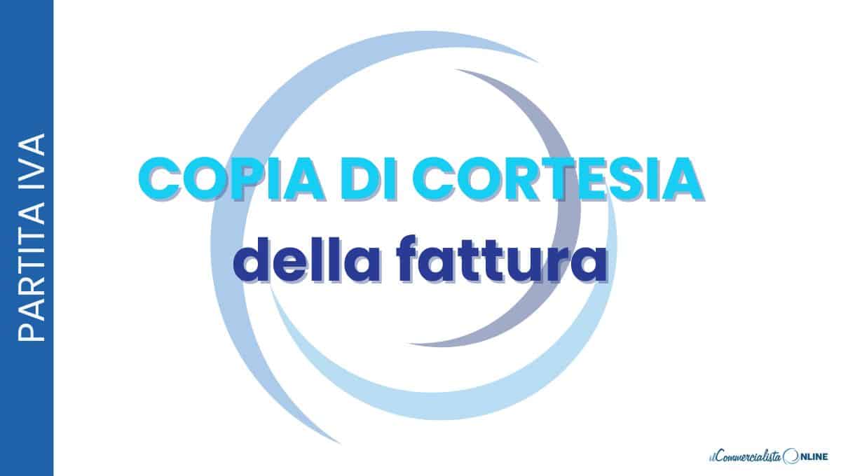 copia di cortesia delle fatture