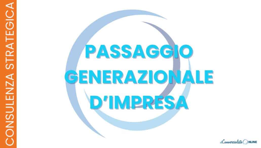 Come trasferire la SRL ai figli senza liti e con imposta zero? Scopri il PASSAGGIO GENERAZIONALE D'IMPRESA e l'esenzione fiscale dell'art. 3 co. 4-ter, con requisiti, novità 2026 ed errori da evitare.